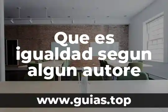 Que es la administracion segun da silva 4 Que es igualdad segun algun autore