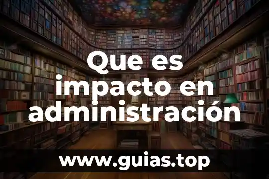 Que es impacto socio ambiental tesis 4 Que es impacto en administración