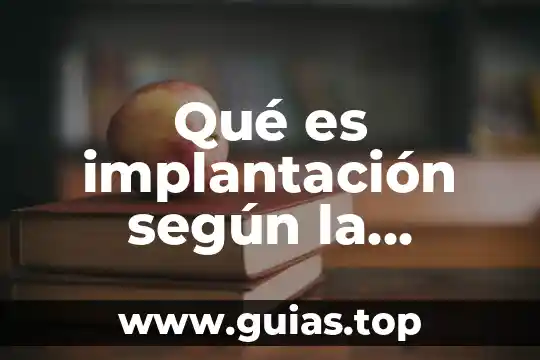 Que es mercadotecnia y sus tipos 5 Qué es implantación según la mercadotecnia