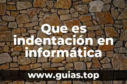 Qué es paradoja en informática 5 Que es indentación en informática