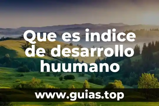 Qué es el índice de peróxidos en física 5 Que es indice de desarrollo huumano