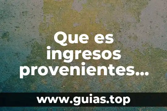 Que es el concepto de sistema financiero 3 Que es ingresos provenientes del sistema no financiero