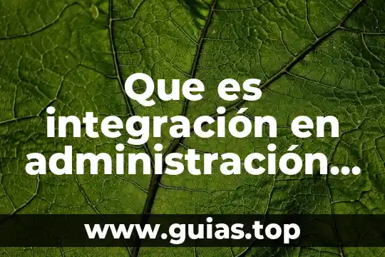 Qué es axiología en enfermeria 4 Que es integración en administración de enfermeria
