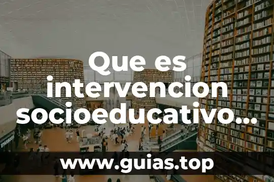 Que es intervención psicopedagogica según bausela 5 Que es intervencion socioeducativo segun autores