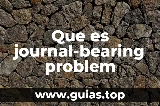 Vocablo griego significa los que es divisible 5 Que es journal-bearing problem