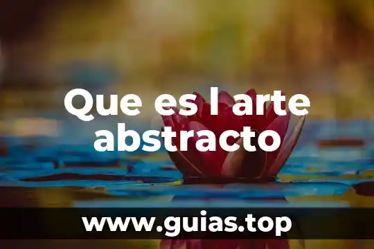 Que es el pensamiento abstracto en los niños 7 Que es l arte abstracto