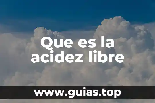 Que es el jugo celular 7 Que es la acidez libre