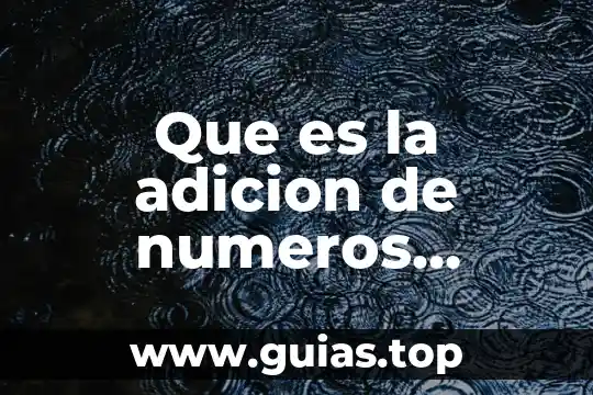 Que es suma y resta de numeros decimales 4 Que es la adicion de numeros decimales
