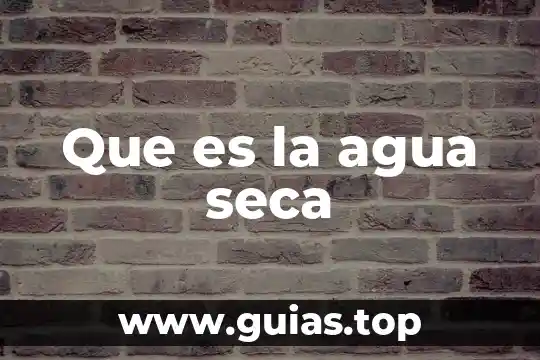 Que es la variable de holgura 6 Que es la agua seca