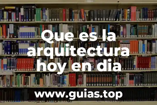 Que es un tapial arquitectura 5 Que es la arquitectura hoy en dia