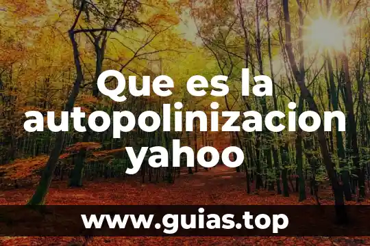 Que es un apodo yahoo 8 Que es la autopolinizacion yahoo
