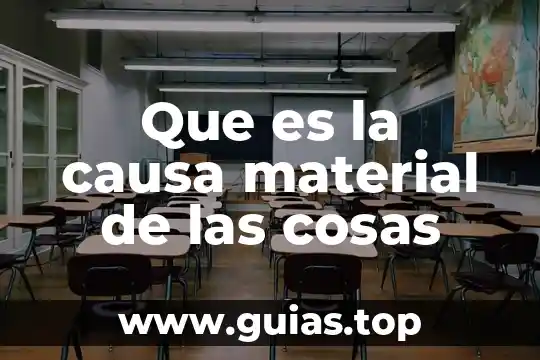 Cosas que es dificil y no se puede ser juegagerman 6 Que es la causa material de las cosas