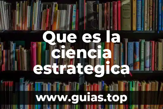 Que es la ciencia sin conciencia 8 Que es la ciencia estrategica
