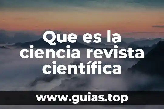 Corregibilidad científica que es 5 Que es la ciencia revista científica