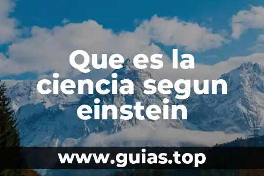 Qué es una dimensión del ser humano según Albert Einstein 5 Que es la ciencia segun einstein