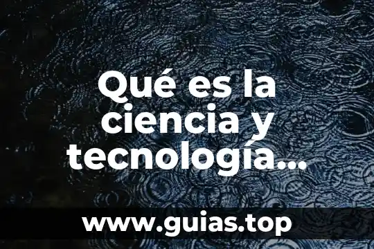 Que es el area de operaciones 5 Qué es la ciencia y tecnología concepto