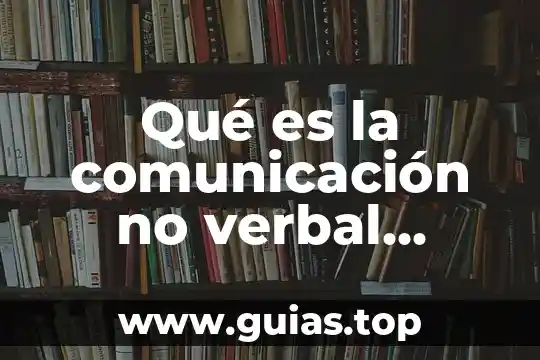 Qué es metáfora verbal ejemplos 6 Qué es la comunicación no verbal icónica