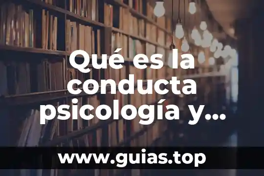 En psicologia que es la autoconfianza 5 Qué es la conducta psicología y mente