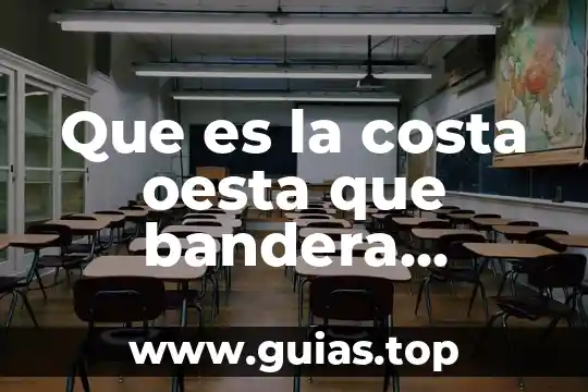 Alimentacion deficiente que es 6 Que es la costa oesta que bandera levanta