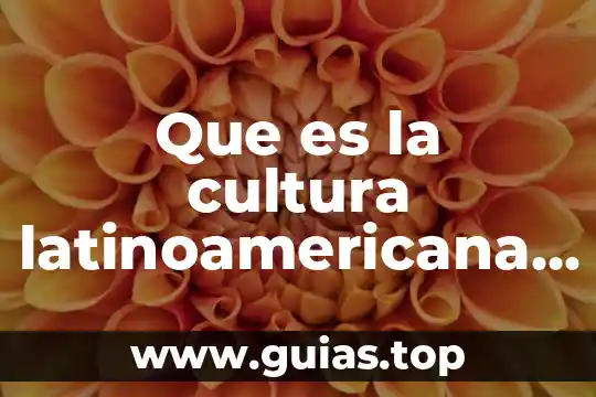 Que es la perspectiva subjetiva en filosofía 6 Que es la cultura latinoamericana en filosofia