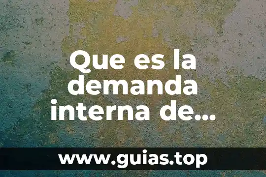 Que es una fuerza externa e interna 5 Que es la demanda interna de personal