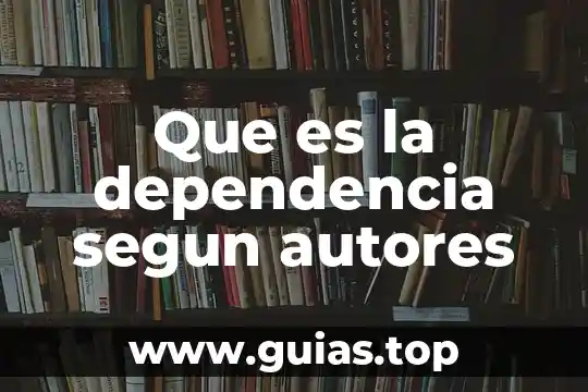 Concepto de que es un codigo de etica segun autores 8 Que es la dependencia segun autores