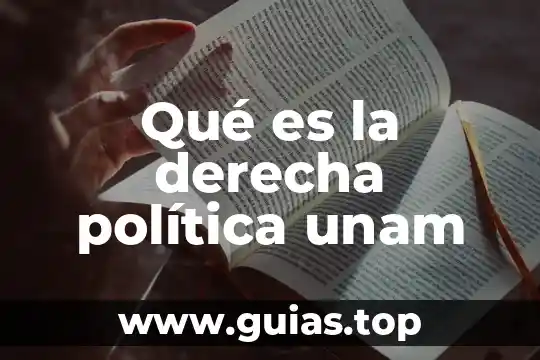 Que es el sol unam 7 Qué es la derecha política unam