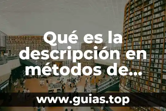 Qué es la investigación en línea definición 8 Qué es la descripción en métodos de investigación