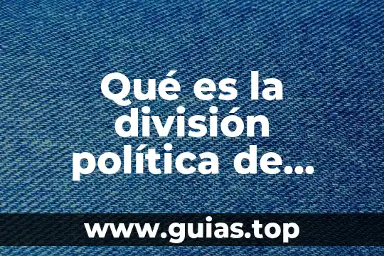 Por que es importante la division de poderesyahoo 6 Qué es la división política de ciencia