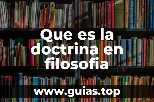 Que es doctrina definicion y concepto 7 Que es la doctrina en filosofia