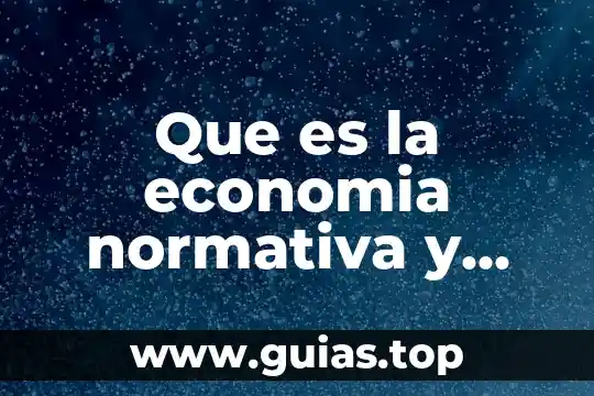 Qué es la libertad positiva ejemplos 5 Que es la economia normativa y positiva ejemplos