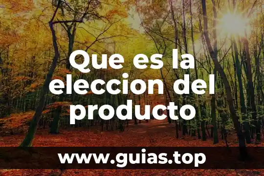 Que es el producto para colesterol rupilinaza 6 Que es la eleccion del producto