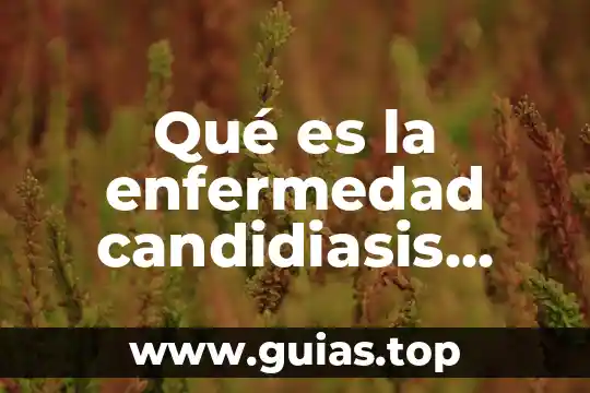 Que es parasitismo animal 6 Qué es la enfermedad candidiasis oral