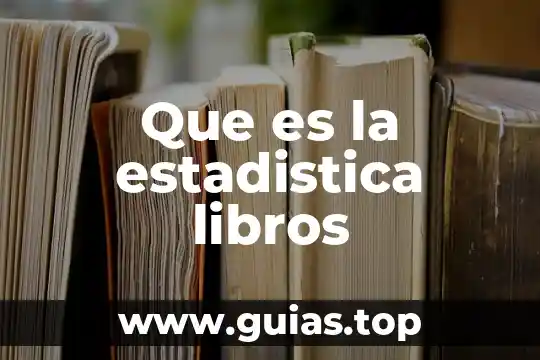 En estadística que es una hipótesis 4 Que es la estadistica libros