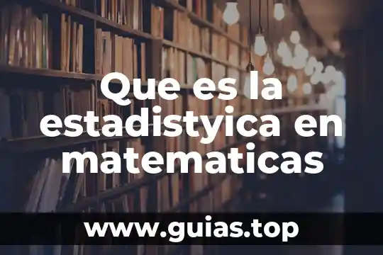 Qué es diferencia en matemáticas fianzas 3 Que es la estadistyica en matematicas