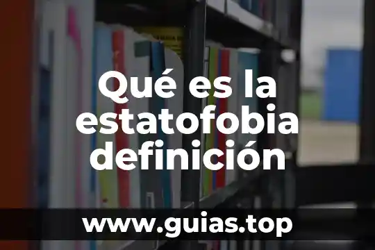 Que es una relacion de pareja definición artículo académico 4 Qué es la estatofobia definición