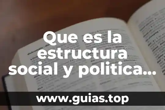 Tesis social que es 8 Que es la estructura social y politica ejemplos