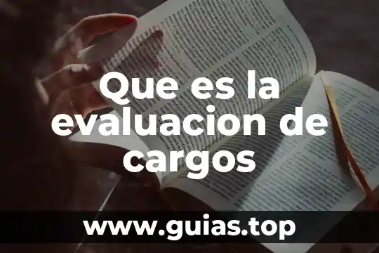 Cargos concejiles que es 4 Que es la evaluacion de cargos