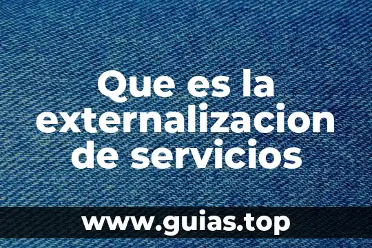 Que es una mutualidad de servicios funerarios 8 Que es la externalizacion de servicios