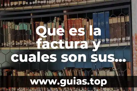 Qué es la libertad y cuáles son sus límites 5 Que es la factura y cuales son sus requisitos