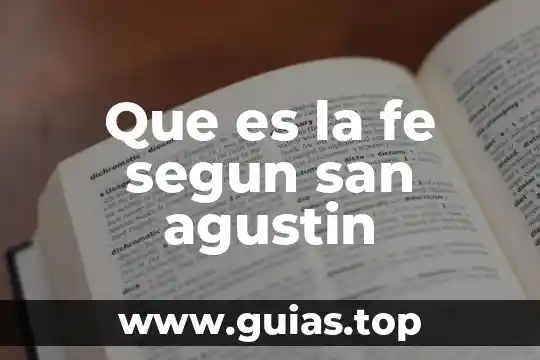 Que es el principio de unidad agustin 7 Que es la fe segun san agustin