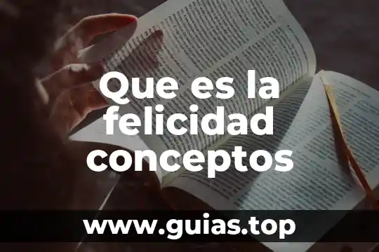 Que es relacion entre conceptos 5 Que es la felicidad conceptos