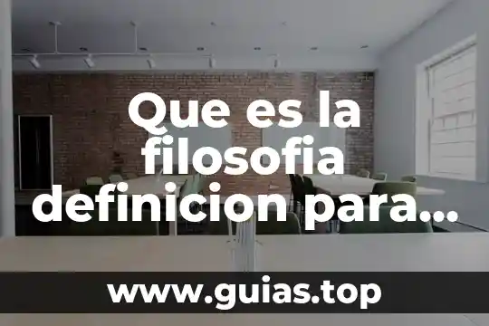 Mensaje explícito que es para niños 8 Que es la filosofia definicion para niños
