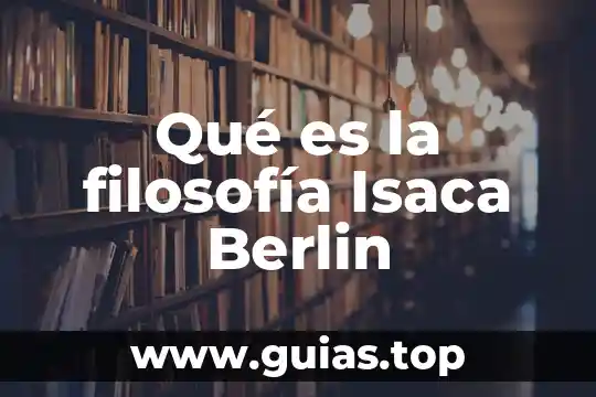 Qué es tiranía en filosofía 7 Qué es la filosofía Isaca Berlin