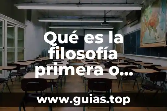 Según la metafísica que es sobriedad 5 Qué es la filosofía primera o metafísica