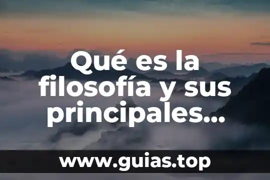 Que es un analisis de componentes principales de problema 6 Qué es la filosofía y sus principales ramas