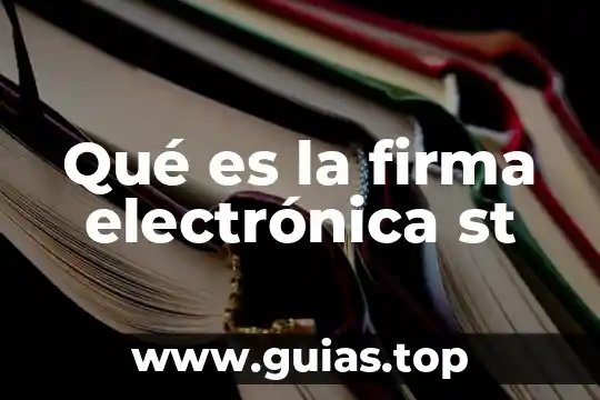 Que es controlador electronica 8 Qué es la firma electrónica st
