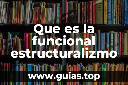 Que es un aditivo funcional plastico 3 Que es la funcional estructuralizmo