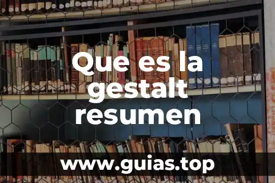 Que es la gestalt resumen