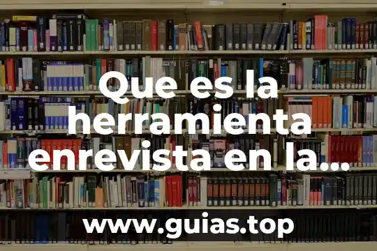 Que es el método del gradiente descendente 4 Que es la herramienta enrevista en la comunicacion descendente interna